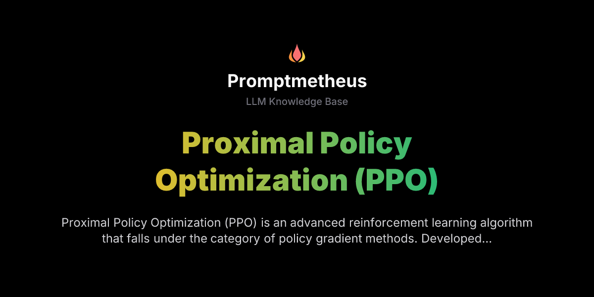 Proximal Policy Optimization (PPO) LLM Knowledge Base